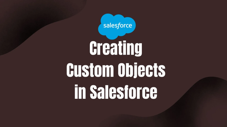 How to create custom object in Salesforce?