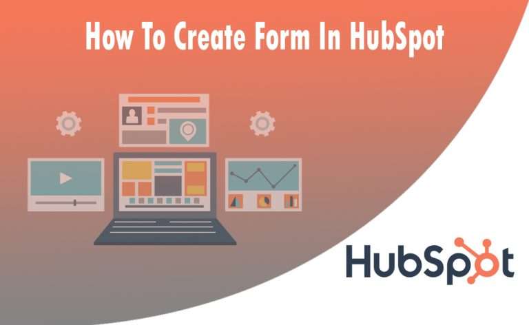 How To Create Form In HubSpot