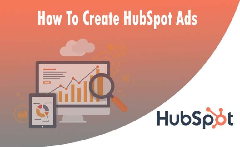 How To Create HubSpot Ads