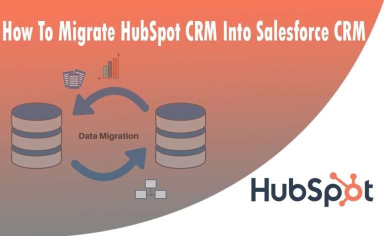 How To Migrate HubSpot Into Salesforce