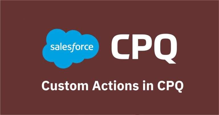 Custom Actions in CPQ